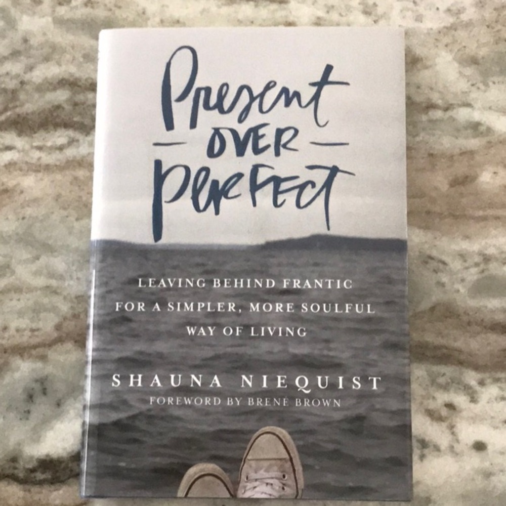 Present Over Perfect book